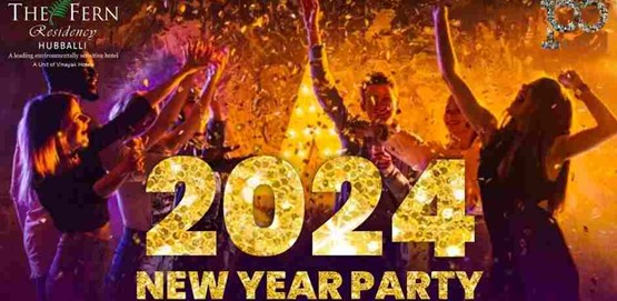 New Year Party 2024 The Fern Hubballi